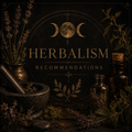 Herbalism Recommendations